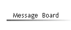 Message  Board